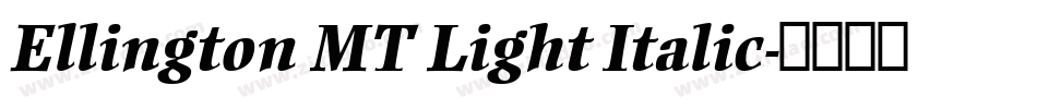 Ellington MT Light Italic字体转换